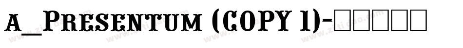 a_Presentum (COPY 1)字体转换